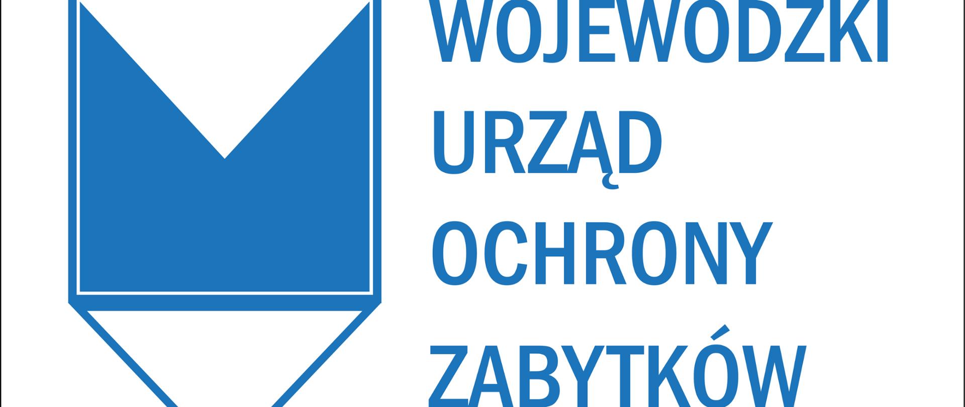 Plansza z tekstem Wojewódzki Urząd Ochrony Zabytków 