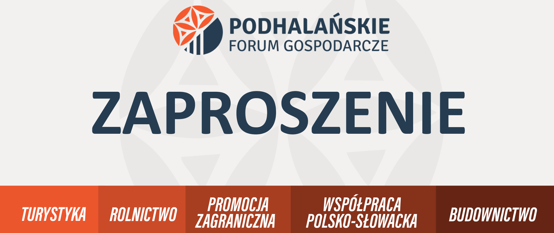 Grafika w tonacji granatowo-pomarańczowej z napisem zaproszenie i informacją o podhalańskim forum gospodarczym. W tle symbol góralski. Dołem strony informacja co będzie poruszane na forum.