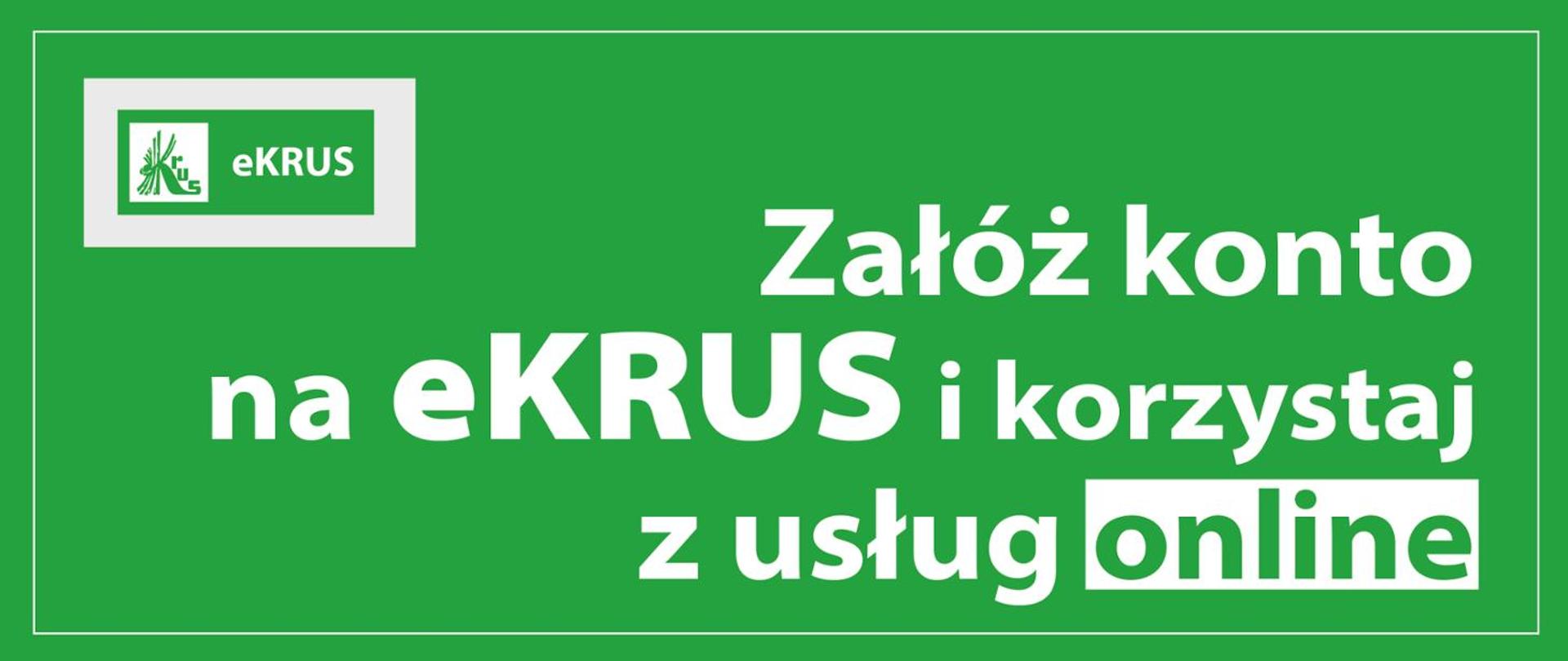 Baner - na zielonym tle napis Załóż konto na eKRUS i korzystaj z usług online