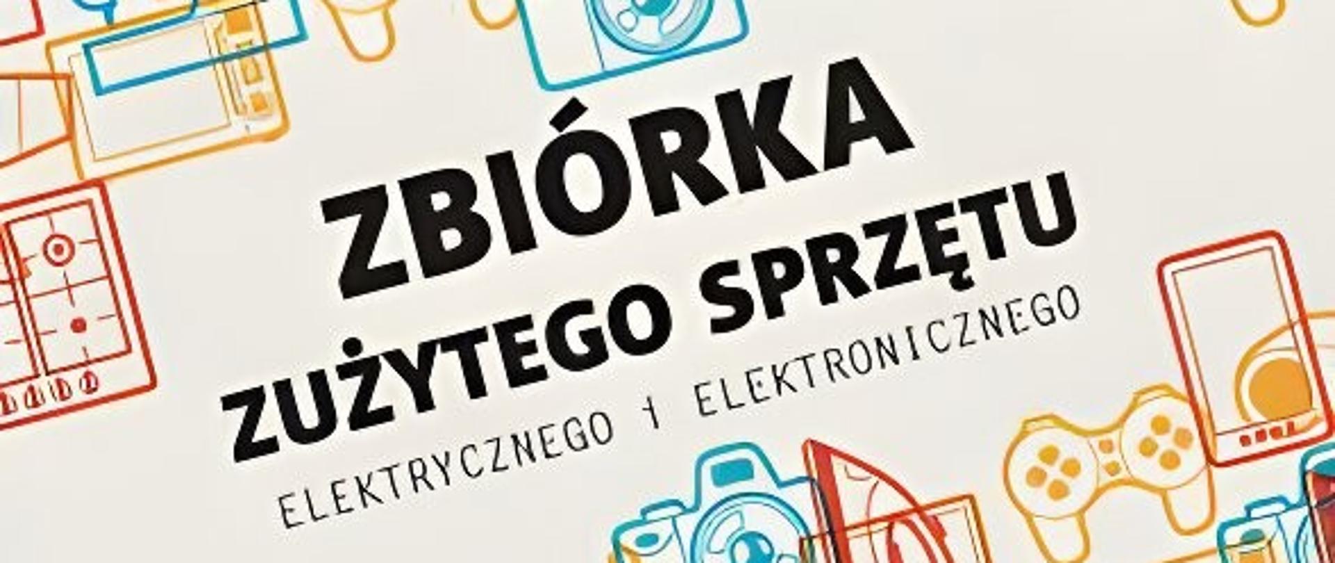 zbiórka zużytego sprzętu elektrycznego