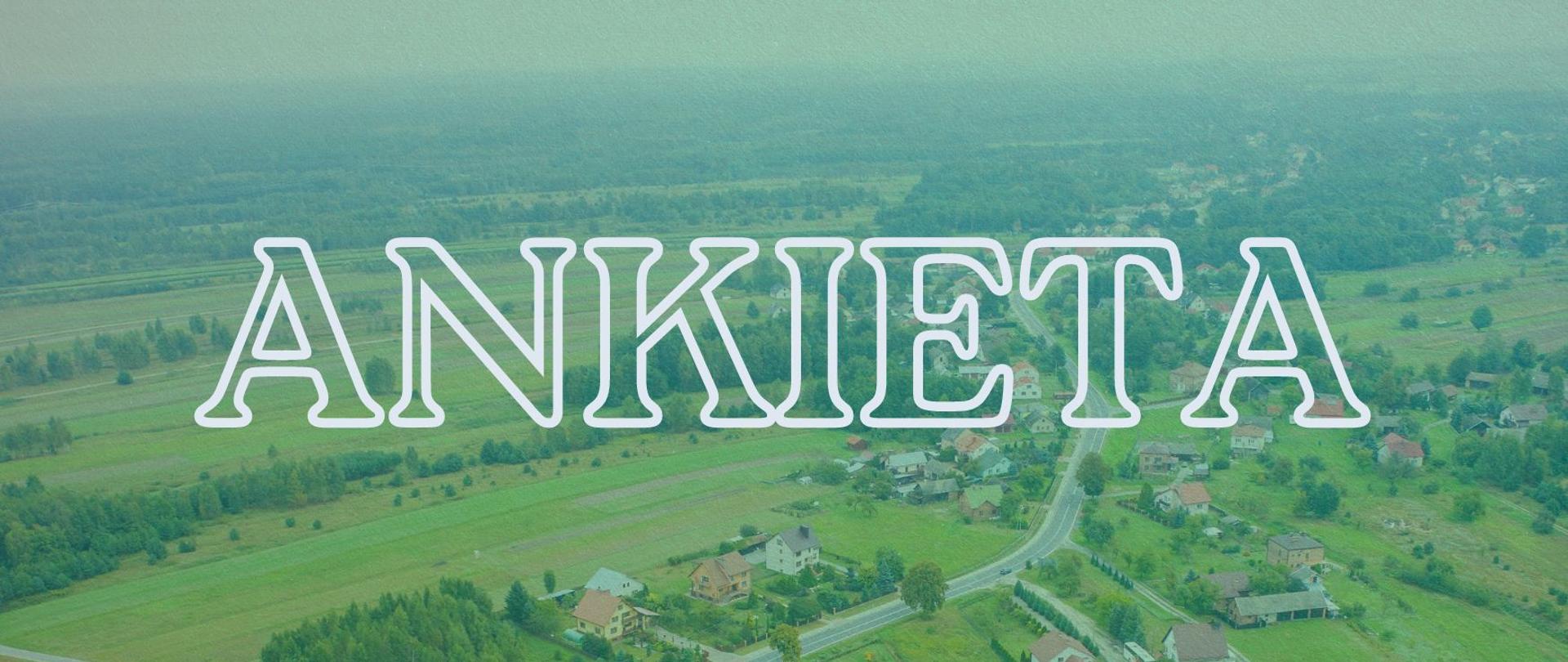 Biały napis na zielonym tle ankieta