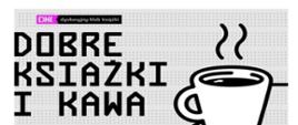 Dobre książki i kawa w bibliotece w Dobroniu