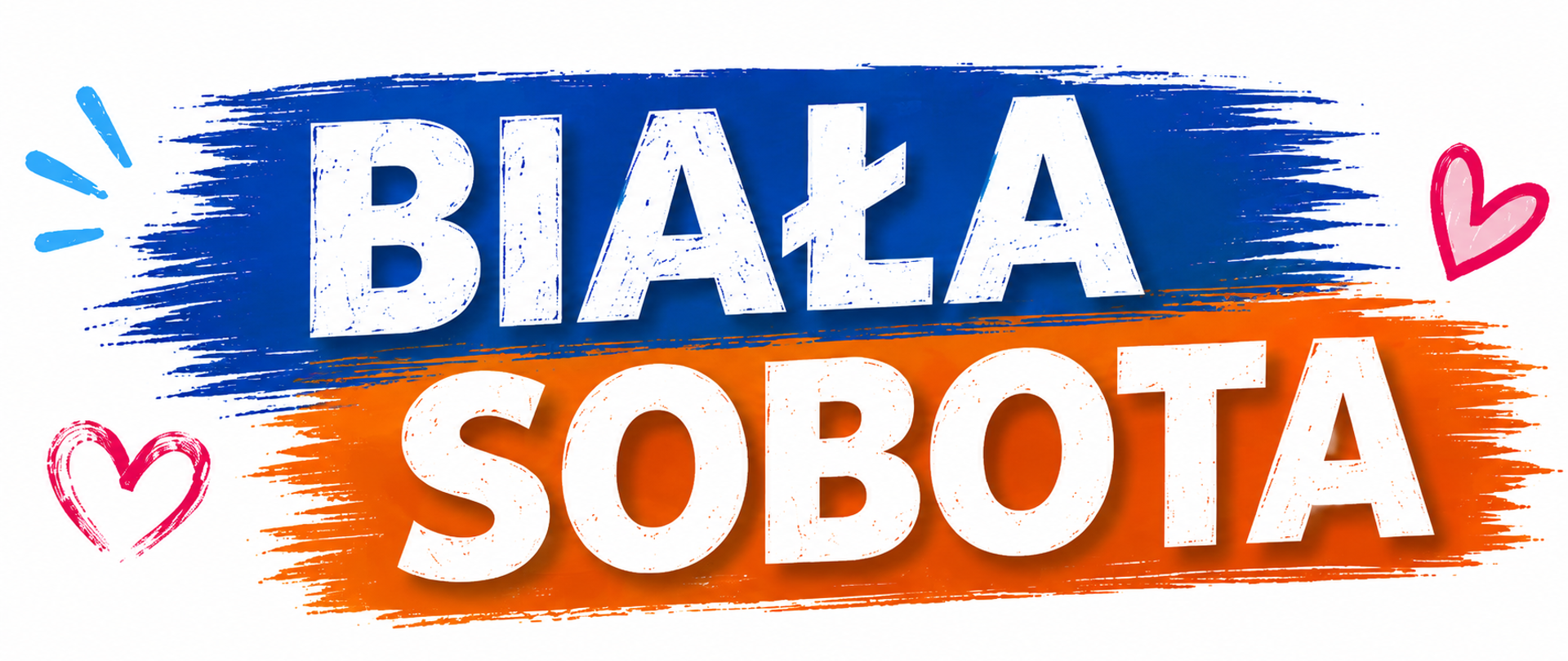 Grafika z dużym napisem „BIAŁA SOBOTA” w kolorze białym, umieszczonym na tle dynamicznych pociągnięć pędzla w kolorach niebieskim i pomarańczowym. Wokół napisu znajdują się dekoracyjne elementy w formie różowych serc oraz niebieskich akcentów graficznych na jasnym tle.