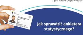 Plakat z pytaniem Jak sprawdzić ankietera statystycznego?