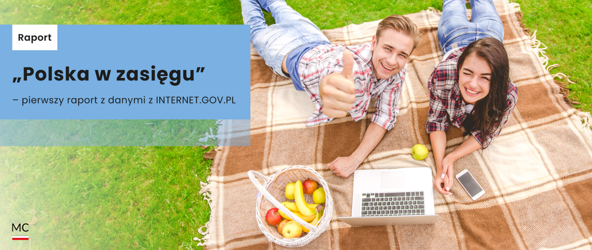  Baner informacyjny Polska w Zasięgu - pierwszy raport z danymi z INTERNETU.GOV.PL przedstawia dwie osoby leżące na kocu na pikniku
