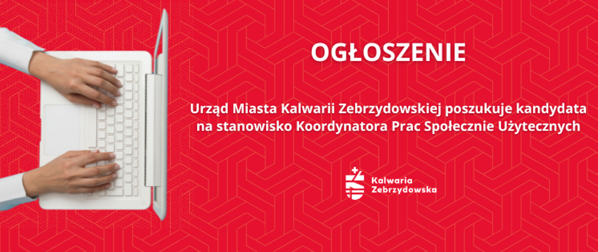Urząd Miasta Kalwarii Zebrzydowskiej poszukuje kandydata na stanowisko Koordynatora Prac Społecznie Użytecznych
