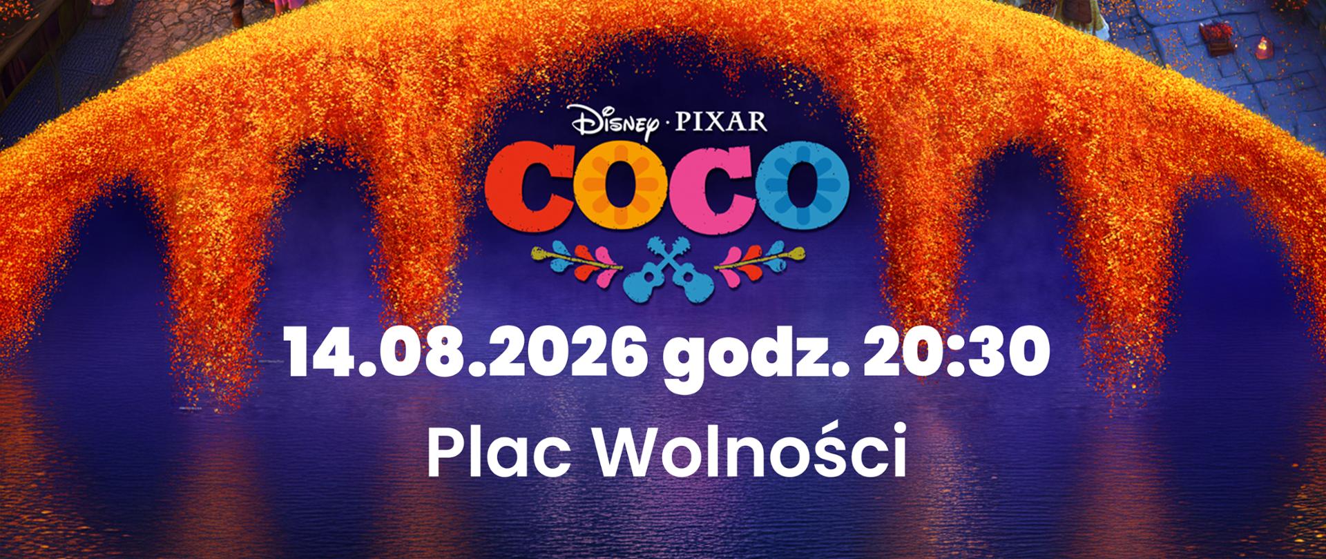Grafika promująca wydarzenie. Na kolorowym tle w centrum przedstawiono nazwę filmu "Coco" w formie dużego kolorowego napisu w stylizowanej formie, a poniżej białe napisy z informacją o dacie i miejscu wydarzenia: 14.08.2026, godzina 20:30, Plac Wolności.