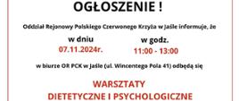 Ogłoszenie o warsztatach dietetycznych i psychologicznych przeprowadzanych przez PCK 7.11.2024 w godz. 11:00 - 13:00 w biurze OR PCK w Jaśle (ul. Wincentego Pola 41)