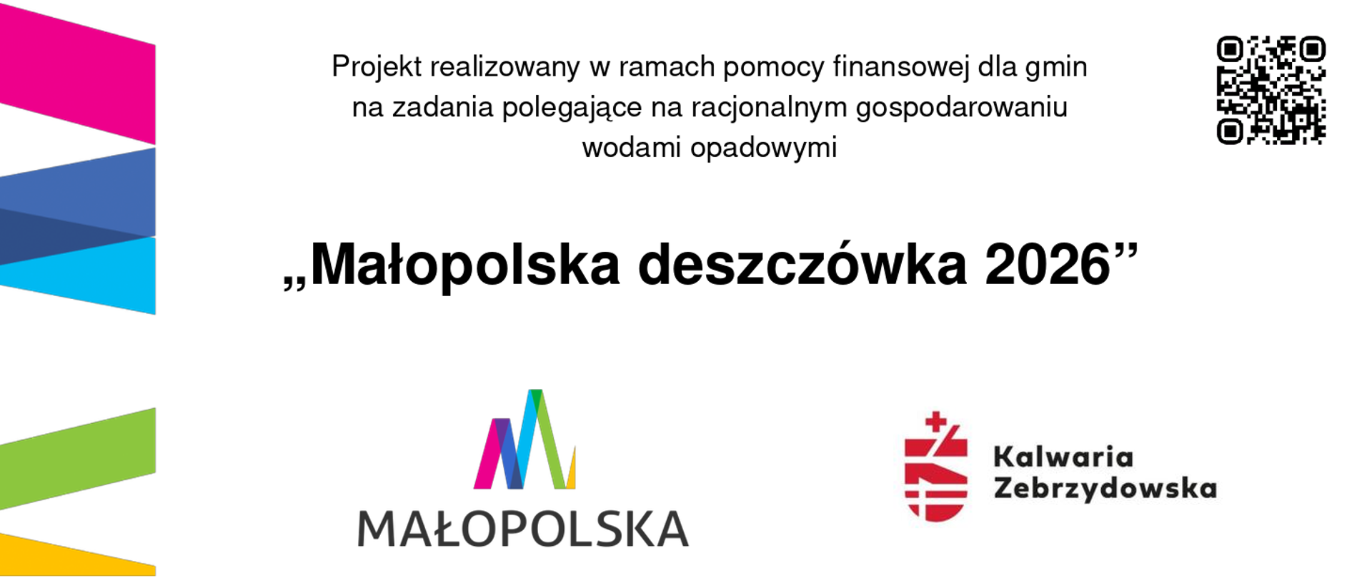 Grafika programu „Małopolska deszczówka 2026” informująca o realizacji projektu w ramach pomocy finansowej dla gmin na zadania związane z racjonalnym gospodarowaniem wodami opadowymi. Widoczne są logotypy Województwa Małopolskiego i Gminy Kalwaria Zebrzydowska oraz kod QR.