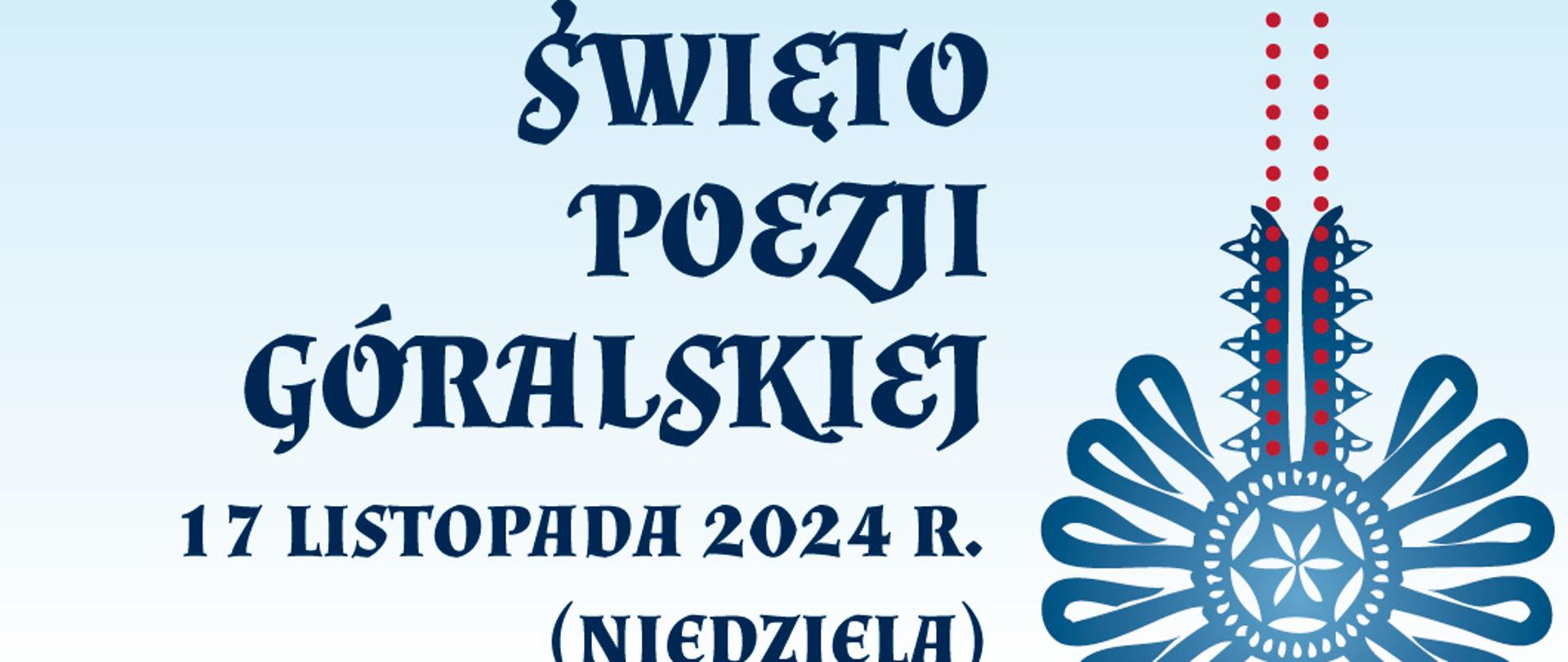 Plakat informacyjny - 43 Święto Poezji Góralskiej