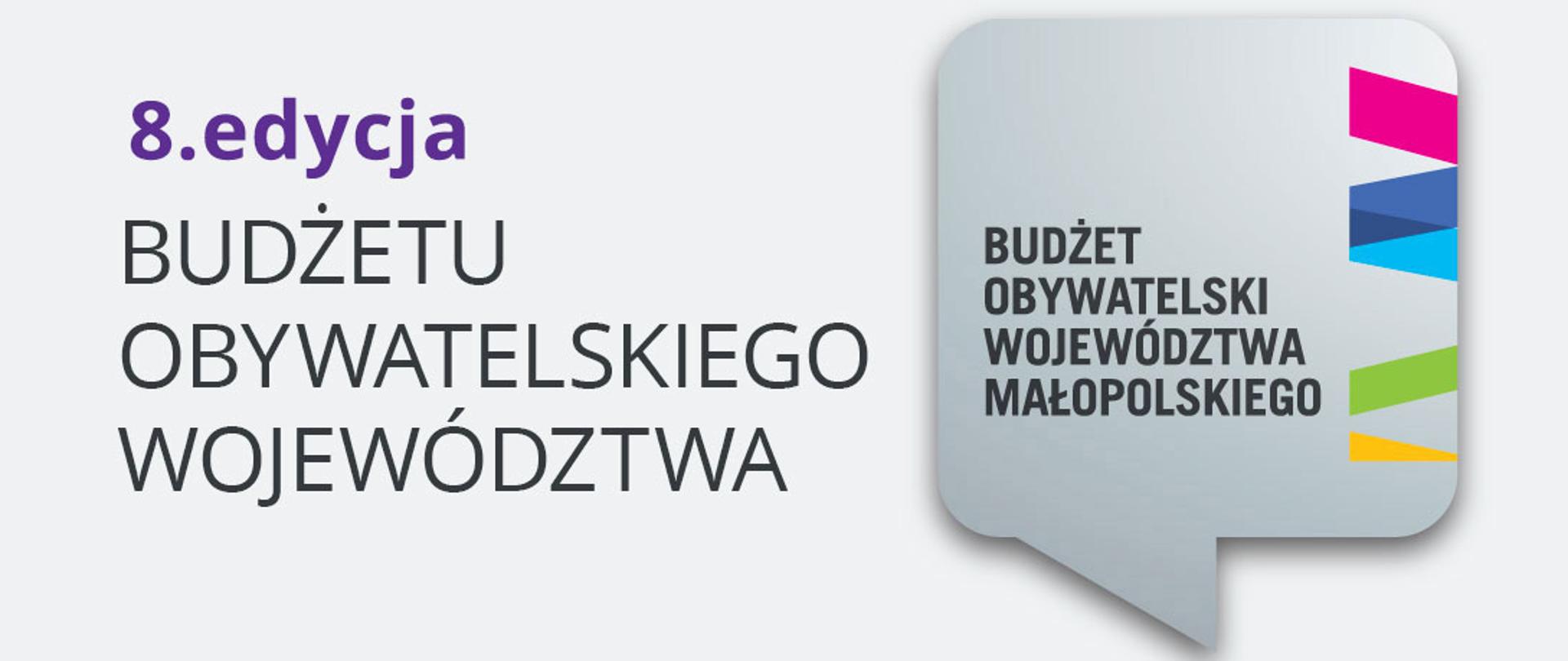Baner – napis 8. edycja Budżetu Obywatelskiego Województwa Małopolskiego