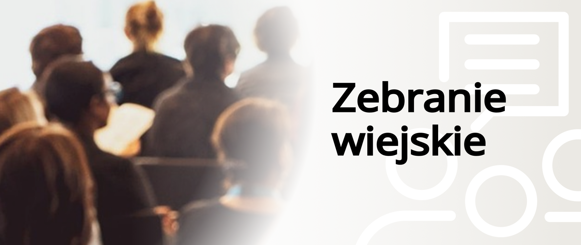 Baner, grupa osób siedzących na krzesłach patrzy w tym samym kierunku, „Zebranie wiejskie” oraz infografika symbolizująca rozmowę/dyskusję (dymek z liniami tekstu i schematyczne sylwetki osób)