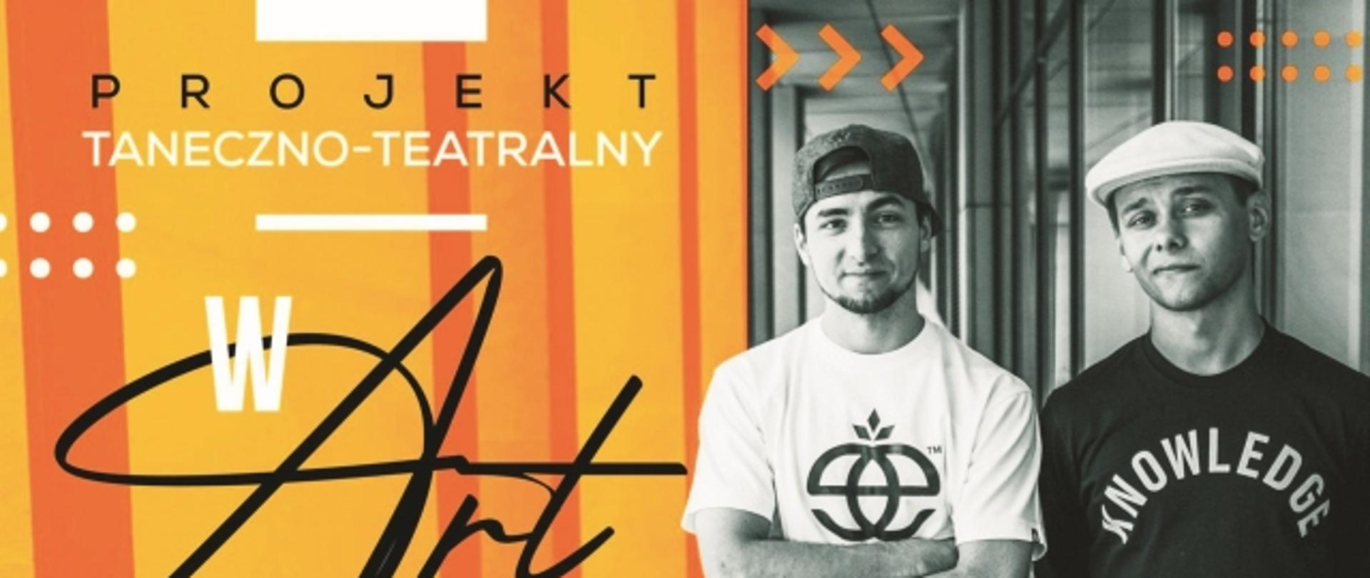 Projekt taneczno teatralny "Warsztaty"
