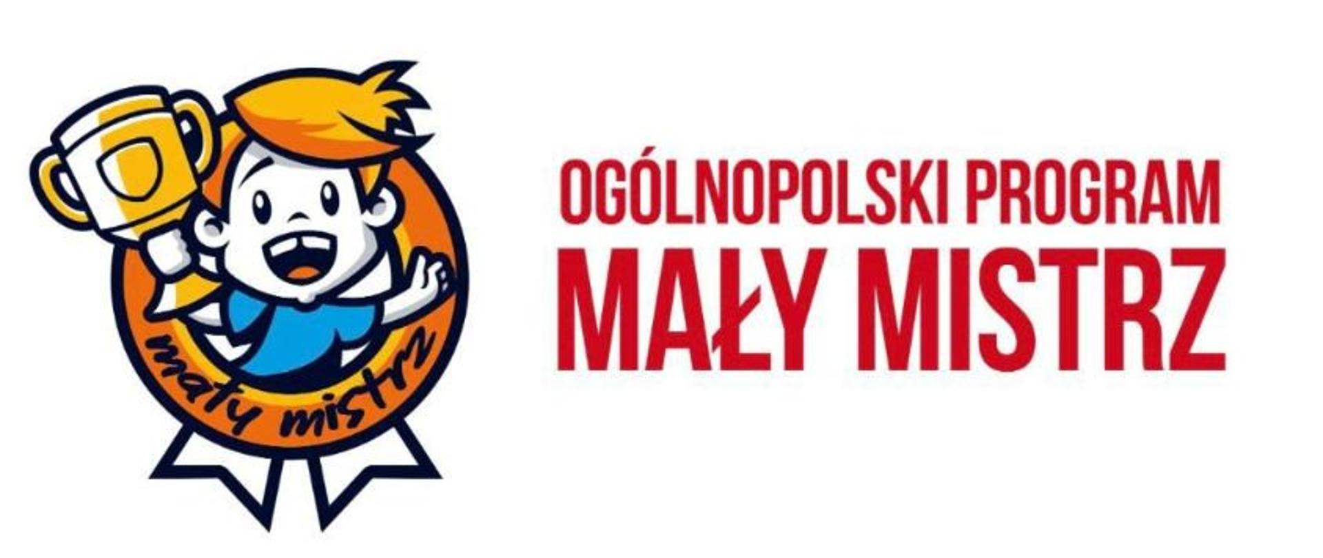 Grafika promująca ogólnopolski program „Mały Mistrz”. Po lewej stronie widoczna jest ilustracja uśmiechniętego dziecka trzymającego puchar oraz napis „mały mistrz”. Po prawej stronie znajduje się duży, czerwony napis: „OGÓLNOPOLSKI PROGRAM MAŁY MISTRZ”. U góry i na dole grafiki widoczne są kolorowe paski. Na dole umieszczono logotypy Ministerstwa Sportu i Turystyki oraz Szkolnego Związku Sportowego (SZS).