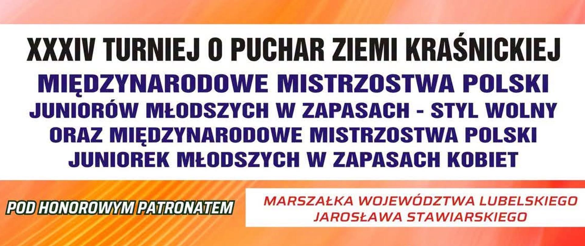 Plakat turnieju od góry zawierający następującą treść: XXXIV Turniej o Puchar Ziemi Kraśnickiej, Międzynarodowe Mistrzostwa Polski juniorów młodszych w zapasach - styl wolny oraz Międzynarodowe Mistrzostwa Polski juniorek młodszych w zapasach kobiet, pod honorowym patronatem Marszałka Województwa Lubelskiego Jarosława Stawiarskiego, 9-11 październik 2026, Organizatorzy: Ludowy Uczniowski Klub Sportowy „Suples” w Kraśniku, Polski Związek Zapaśniczy i Zespół Szkół nr 3 w Kraśniku, partnerzy: Ministerstwo Sportu i Turystyki, Urząd Marszałkowski w Lublinie, Starostwo Powiatowe w Kraśniku, Burmistrz Miasta Kraśnik, Lubelski Związek Zapaśniczy w Chełmie, Wojewódzkie Zrzeszenie Ludowe Zespoły Sportowe w Lublinie, Program zawodów: 10 października (sobota): 9:00 – 14:00 – walki eliminacyjne, 14:00 – 16:00 – przerwa, 16:00 – 17:30 – walki eliminacyjne, 17:30 – 19:00 – uroczyste otwarcie zawodów oraz część walk finałowych. 11 października (niedziela): 9:00 – 13:00 – walki finałowe. Poniżej znajdują się loga sponsorów a pod nimi informacja, że wstęp na zawody jest wolny oraz że odbywają się na hali sportowej przy Zespole Szkół nr 3 w Kraśniku, ulica Słowackiego 7. W centralnej części plakatu znajdują się grafiki dwóch chłopców podczas walki oraz dwóch dziewczynek podczas walki.