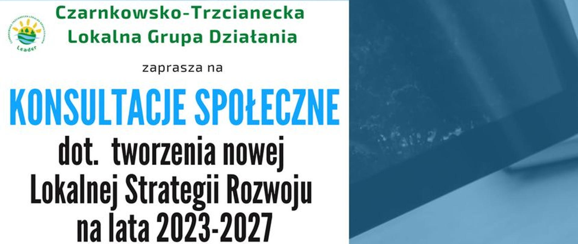 Lokalna Grupa Działania - konsultacje społeczne dot. tworzenia nowej Lokalnej Strategii Rozwoju na lata 2023-2027