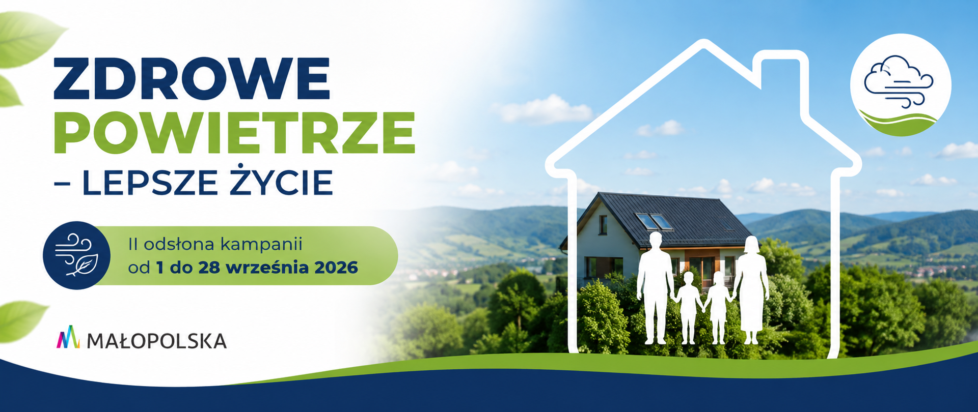 Grafika promująca drugą odsłonę kampanii „Zdrowe powietrze – lepsze życie”, realizowanej od 1 do 28 września 2026 roku. W tle widoczny jest dom, rodzina oraz zielony, górski krajobraz symbolizujący czyste powietrze i zdrowe środowisko.
