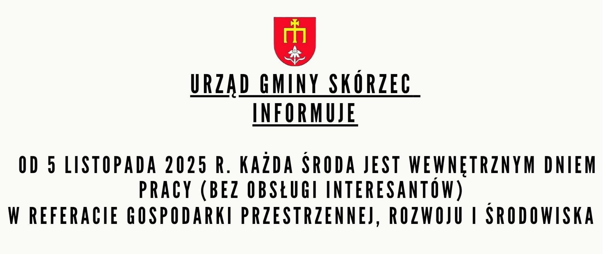 Urząd Gminy Skórzec
informuje o dniu wewnętrznym 