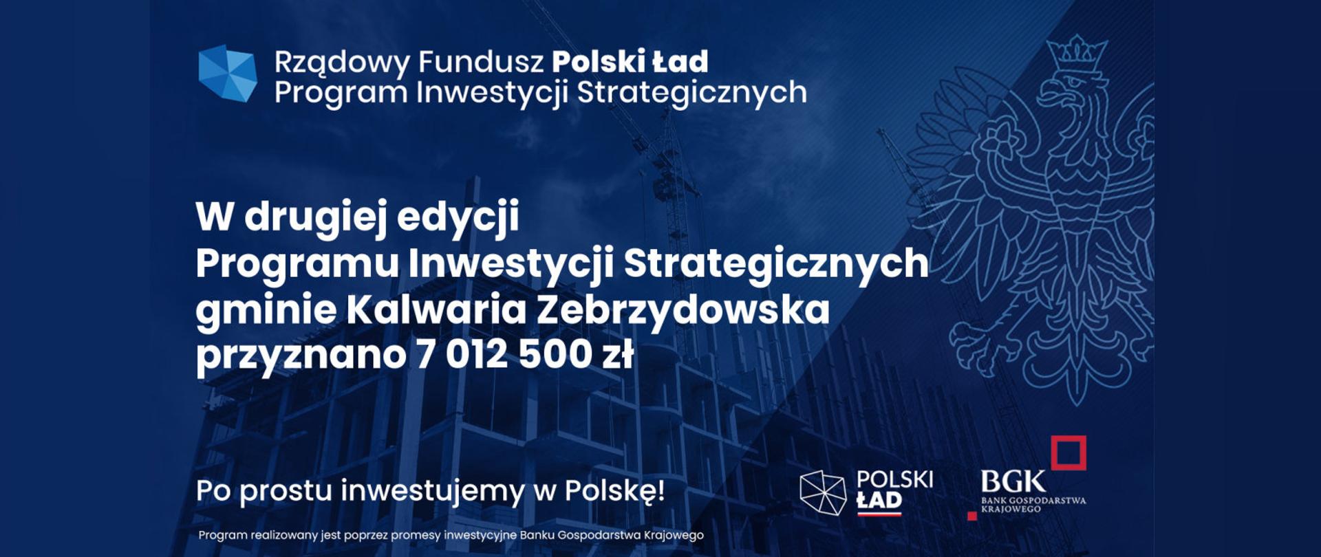 Baner - na granatowym tle z zarysem budynku w trakcie budowy i godłem Polski informacja o przyznaniu środków, logo Polskiego Ładu, Banku Gospodarstwa Krajowego, hasło Po prostu inwestujemy w Polskę