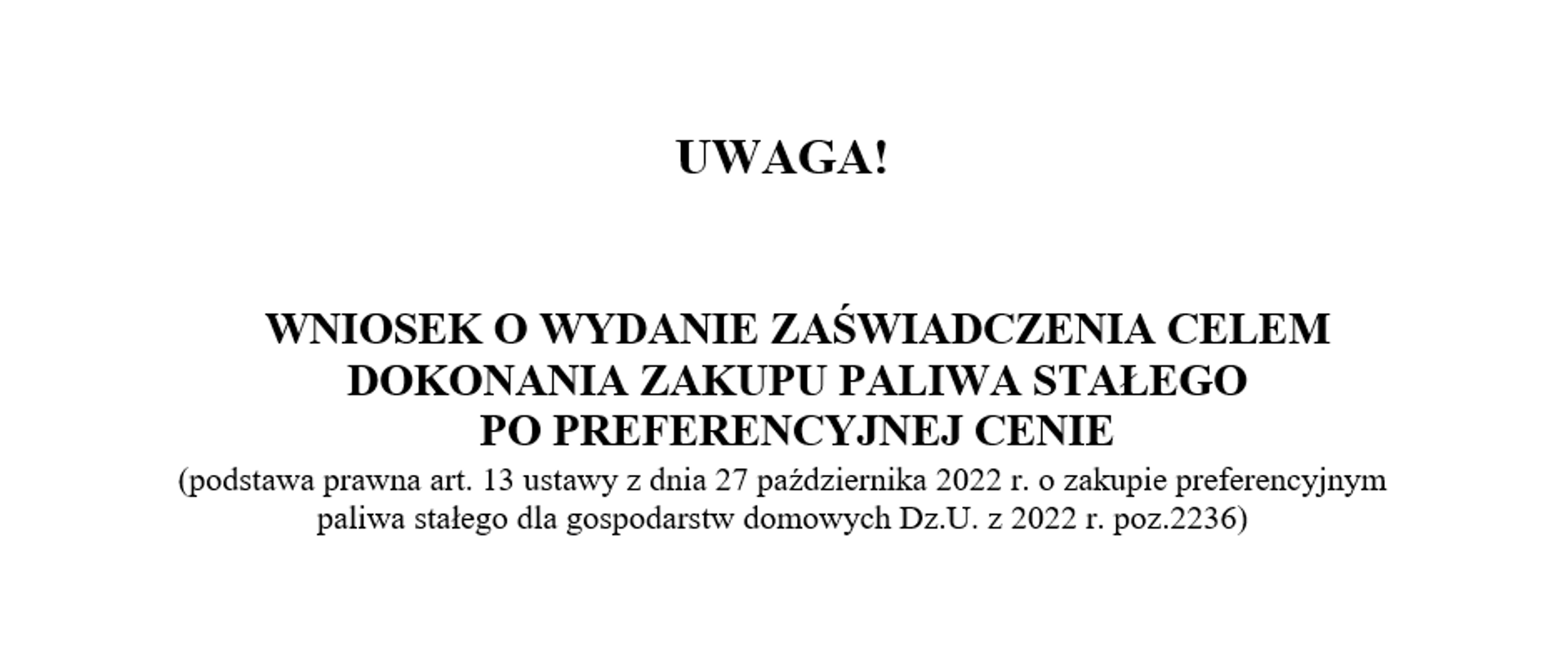 text: wniosek o wydanie zaświadczenia celem dokonania zakupu paliwa stałego po preferencyjnej cenie