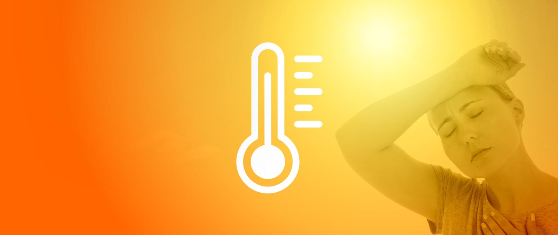 Grafika przedstawia białą ikonę termometru wskazującego wysoką temperaturę. Tło w odcieniach pomarańczowych stanowi grafika słońca, którego promienie padają na kobietę. Kobieta odczuwa negatywne skutki wysokiej temperatury i stara się osłonić głowę przed słońcem.