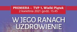 premiera tvp1 Wielki Piątek 