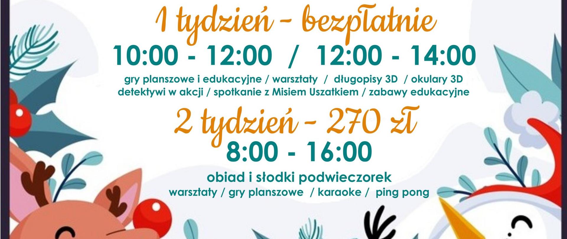 Czerwony napis "Ferie z kulturą", a pod nim "1 tydzień - bezpłatnie
10:00-12:00/12:00-14:00
gry planszowe i edukacyjne/warsztaty/długopisy 3D/okulary 3D
detektywi w akcji/spotkanie z Misiem Uszatkiem/zabawy edukacyjne
2 tydzień -270 zł
8:00-16:00
obiad i słodki podwieczorek
warsztaty/gry planszowe/karaoke/ping pong"
Wszystko napisane jest na białym tle, a na dole przedstawione są rysunki uśmiechniętego bałwana oraz renifera z czerwonym nosem. Oprócz nich znajdują się kulki jarzębiny oraz liście.
Na górze w rogach znajdują się logo Miejskiego Ośrodku Kultury w Konstantynowie Łódzkim oraz Miejskiej Biblioteki Publicznej w Konstantynowie Łódzkim.