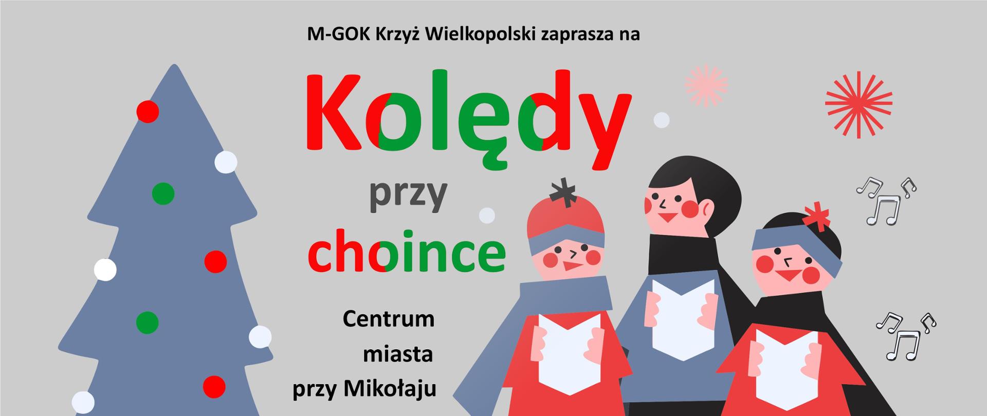 M-GOK Krzyż Wielkopolski zaprasza na
"Kolędy przy choince"
Centrum miasta przy Mikołaju, czwartek 5 stycznia, godz. 16:30
* wspólne śpiewanie kolęd
* gorąca czekolada dla uczestników
* zimne ognie i inne atrakcje