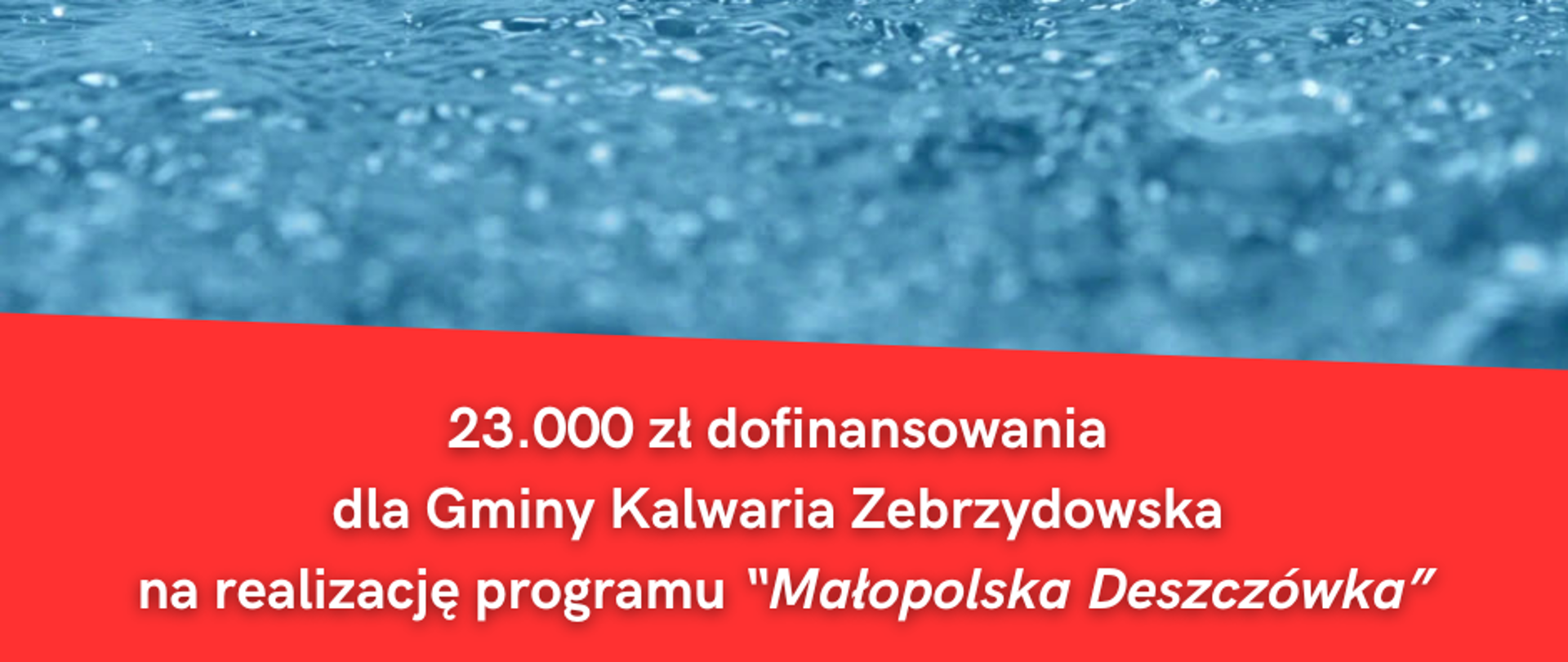 Gmina Kalwaria Zebrzydowska z dofinansowaniem na ekologiczny projekt „Małopolska Deszczówka” – kolejny krok w trosce o środowisko