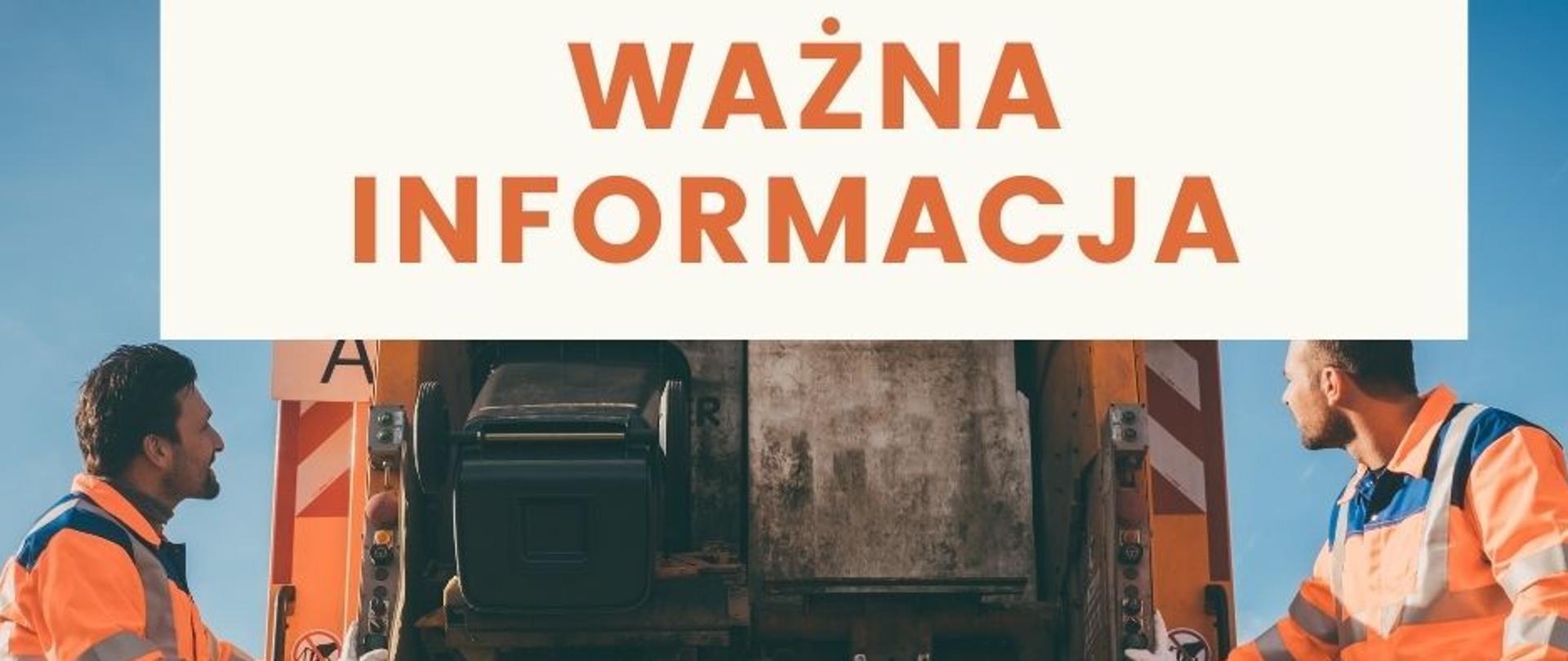 Plansza informacyjna - Negatywna opinia środowiskowa dla PSZOK. na planszy dwóch mężczyzn obsługujących śmieciarkę. 