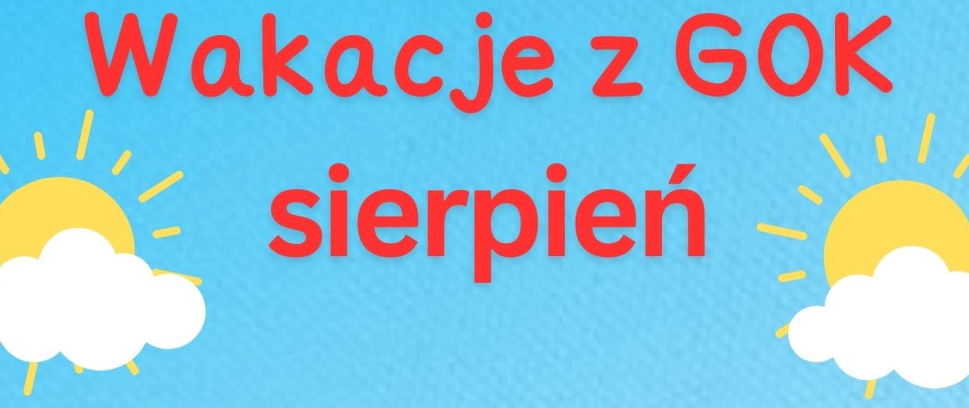 Wakacje z GOK - Sierpień