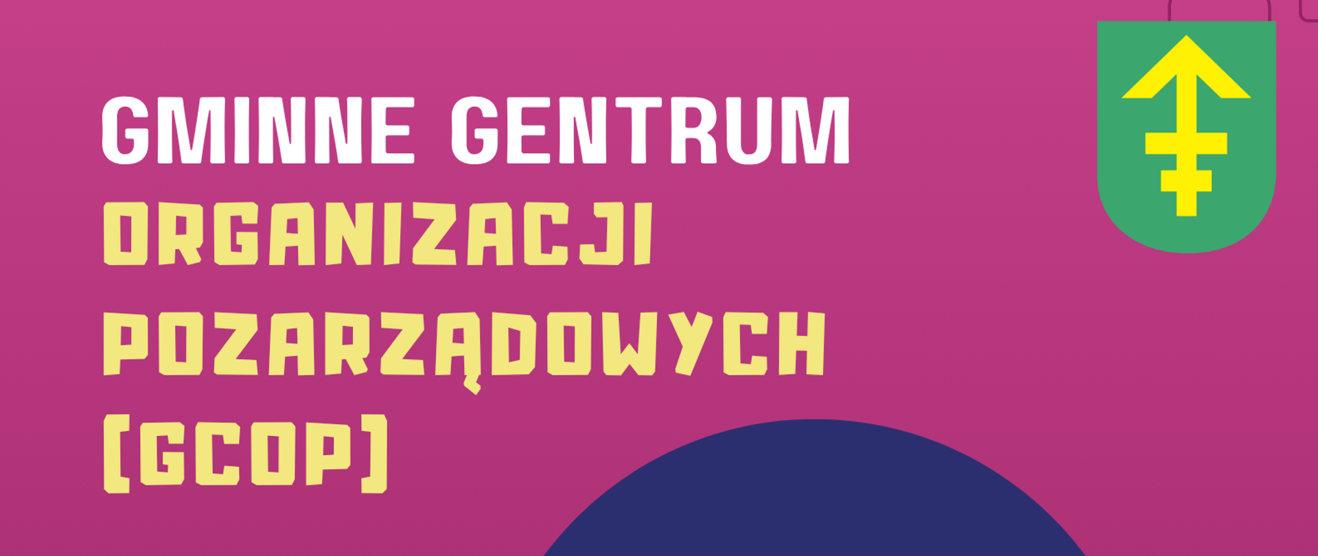 Gminne Centrum Organizacji Pozarządowych - zmiana lokalizacji