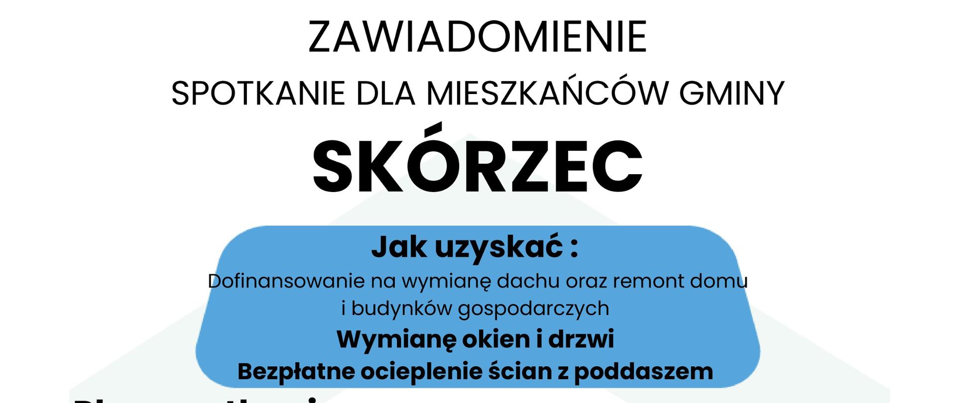 ZAWIADOMIENIE SPOTKANIE DLA MIESZKAŃCÓW GMINY SKÓRZEC