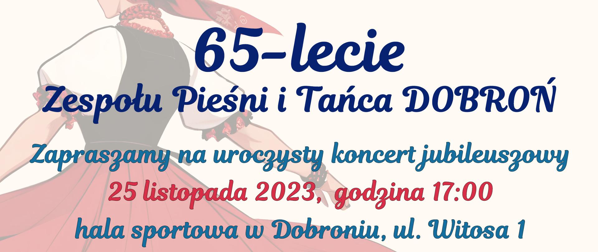 65-lecie Zespołu Pieśni i Tańca Dobroń