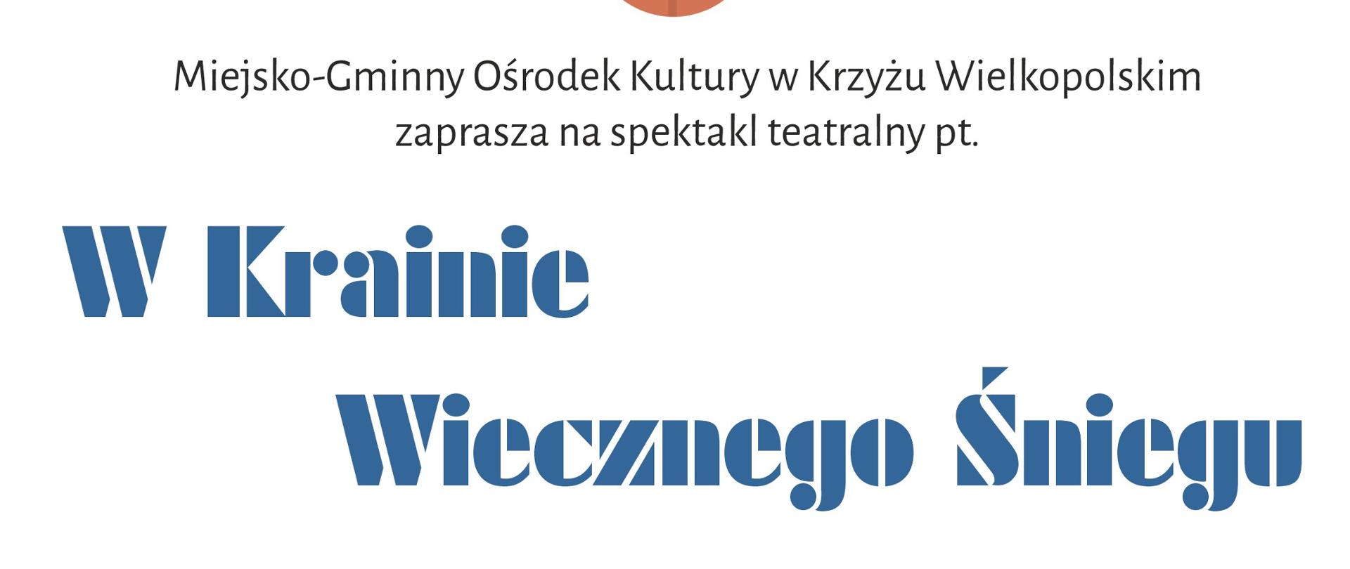 Teatr: "W krainie wiecznego śniegu"