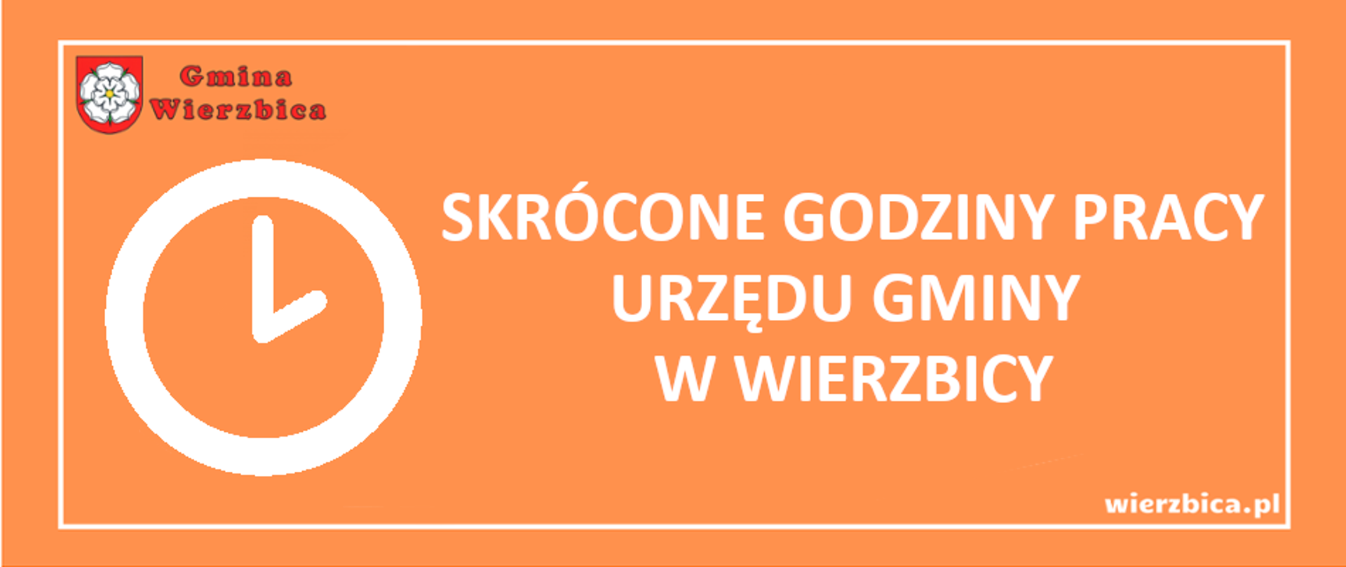 Skrócone godziny pracy Urzędu Gminy w Wierzbicy