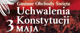 Napis Gminne obchody święta uchwalenia konstytucji 3 maja