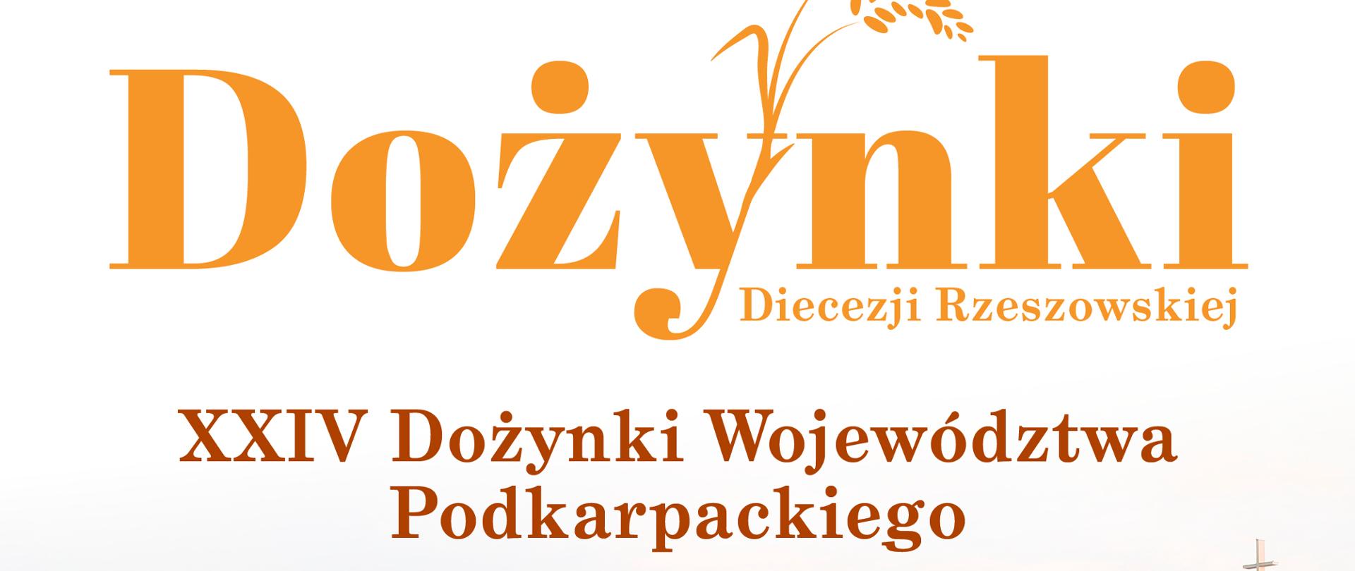 XXIV Dożynki Województwa Podkarpackiego 