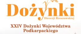 XXIV Dożynki Województwa Podkarpackiego 