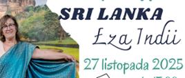 Plakat zapraszający na spotkanie „Sri Lanka – Łza Indii” z cyklu Biblioteczny Klub Podróżnika, które poprowadzi Marlena Ciesielska. Na plakacie widoczna kobieta w niebieskim sari na tle krajobrazu Sri Lanki, a poniżej zdjęcia słonia i grupy mnichów w pomarańczowych szatach. Wydarzenie odbędzie się 27 listopada 2025 roku o godz. 17:00 w Miejskiej Bibliotece Publicznej w Konstantynowie Łódzkim.