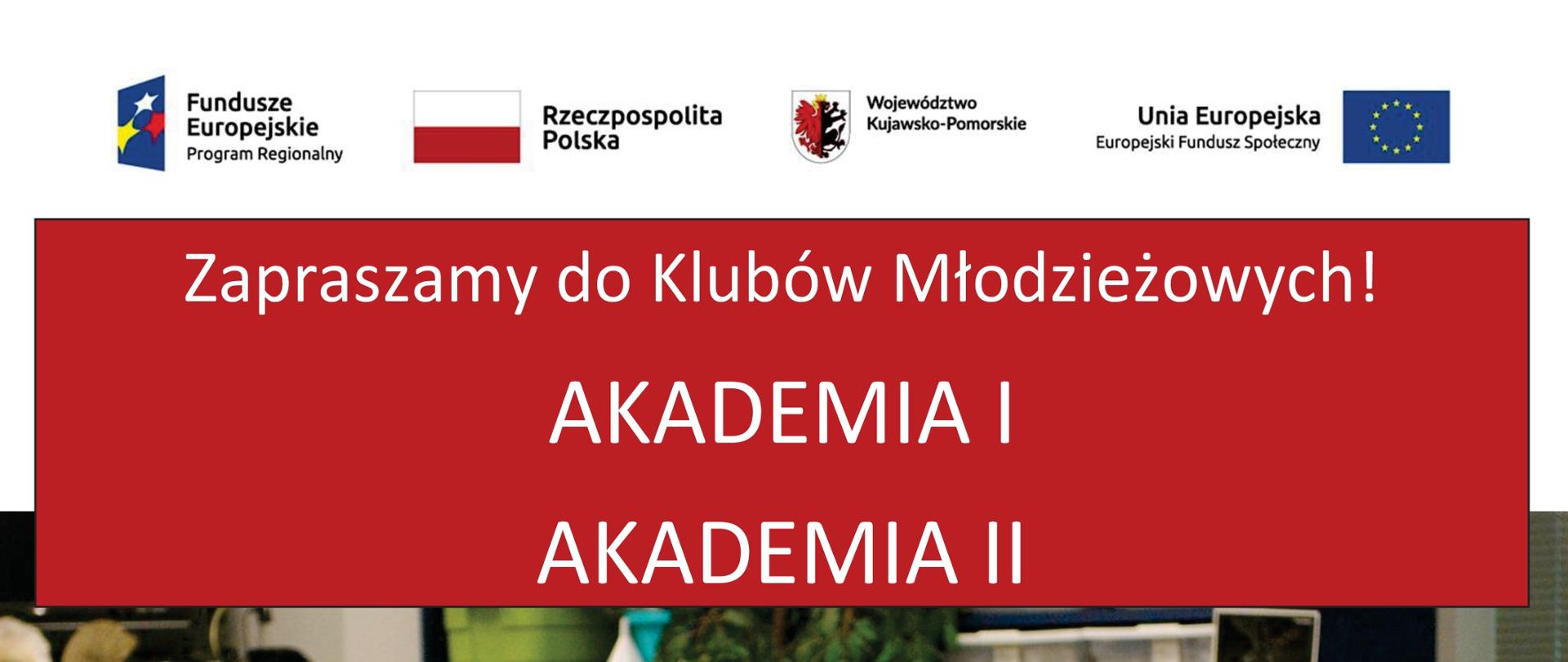 grafika przedstawia plakat z tekstem: Zapraszamy do Klubów Młodzieżowych! - AKADEMIA I, AKADEMIA II. W programie zajęcia dodatkowe i warsztaty z zakresu aktywizacji społecznej, wyposażenie na zajęcia w materiały, poczęstunek oraz tablet dla każdego uczestnika!