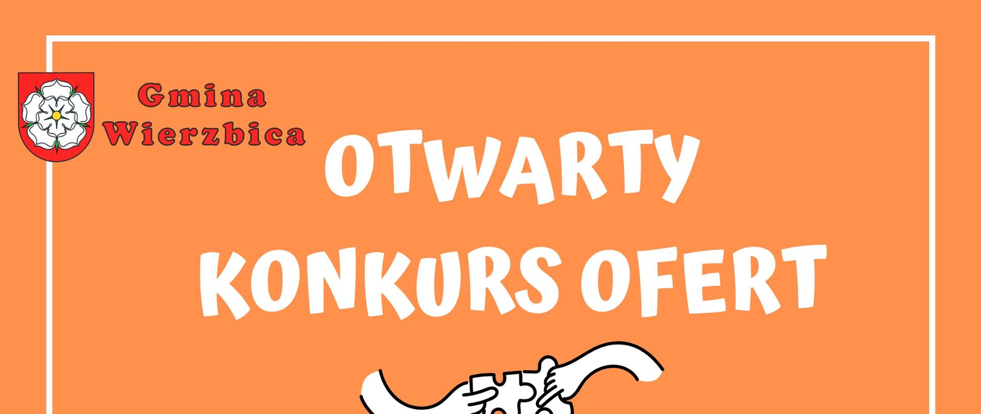 Pomarańczowe tło w lewym górnym rogu herb gminy Wierzbica. Po środku Biały napis otwarty konkurs ofert.