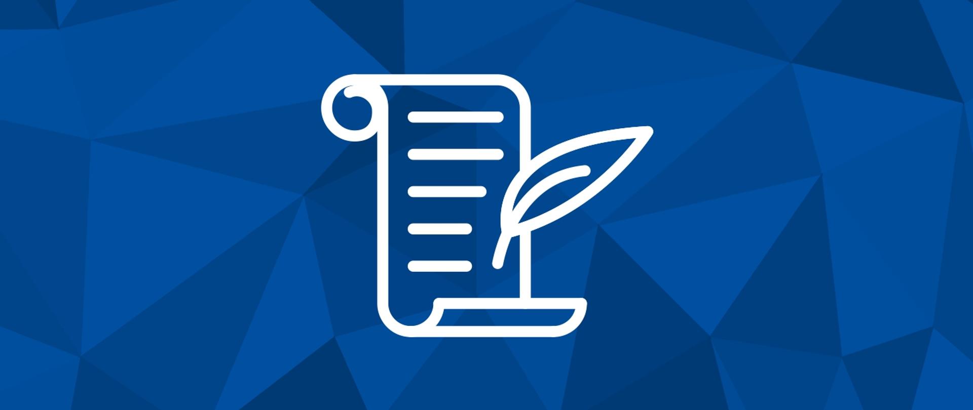 Grafika przedstawia białą ikonę zapisanego zwoju oraz pióro na tle złożonym z trójkątów w odcieniach koloru niebieskiego.