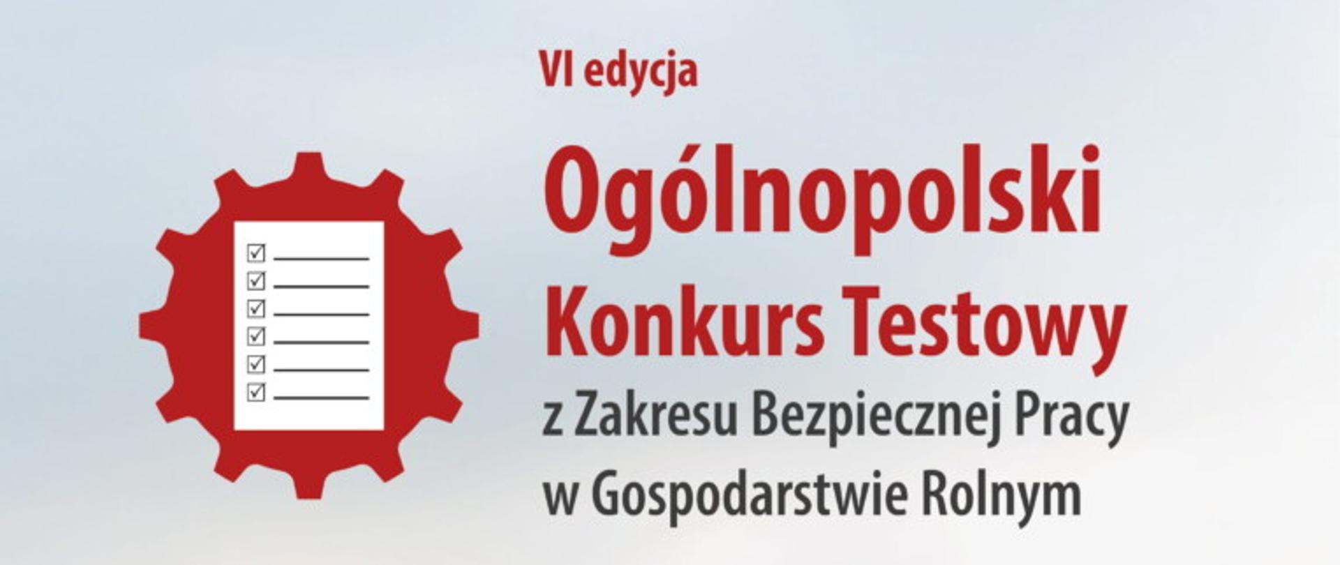 VI Ogólnopolski Konkurs Testowy z Zakresu Bezpiecznej Pracy w Gospodarstwie Rolnym
