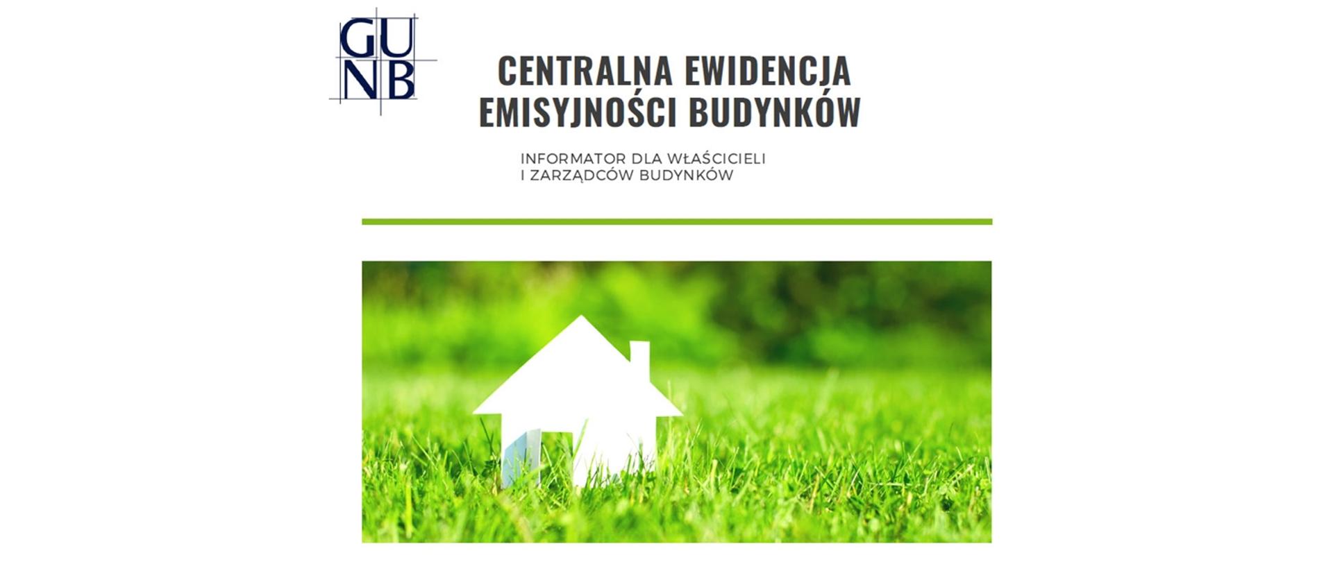 Centralna Ewidencja Emisyjności Budynków - Informator dla właścicieli i zarządców