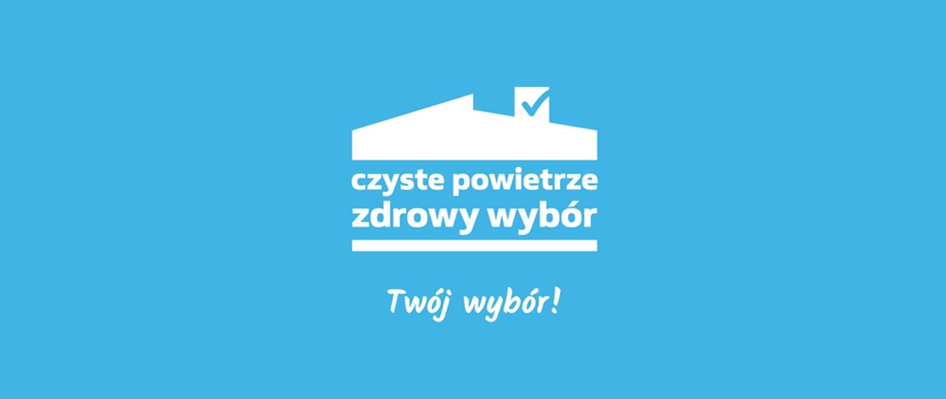 Logotyp z napisem Czyste powietrze zdrowy wybór Twój wybór!
