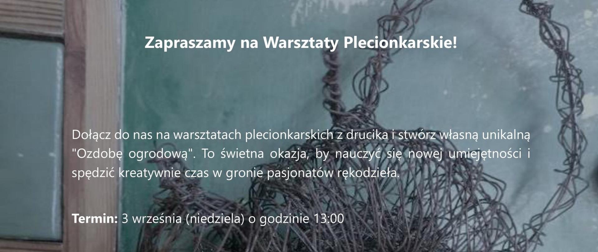 Warsztaty plecionkarskie