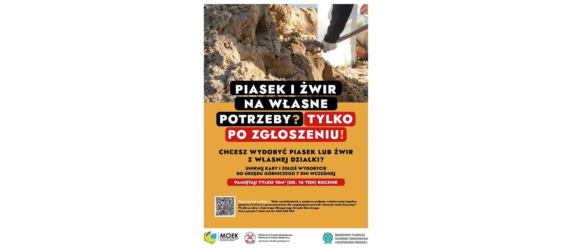 Plakat akcji informacyjnej. Piasek i żwir na własne potrzeby? Tylko po zgłoszeniu! Chcesz wydobyć piasek lub żwir z własnej działki. Uniknij kary i zgłoś wydobycie do Urzędu Górniczego 7 dni wcześniej