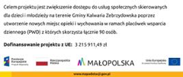 Tablica informacyjna projektu z jego nazwą, celem, wartością dofinansowania i logotypami